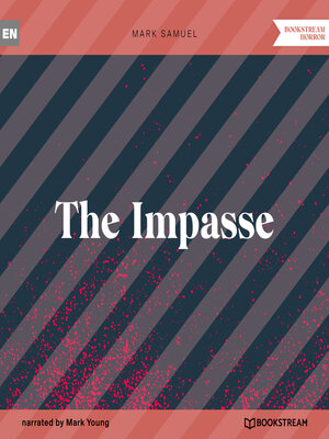 cover image of The Impasse (Unabridged)